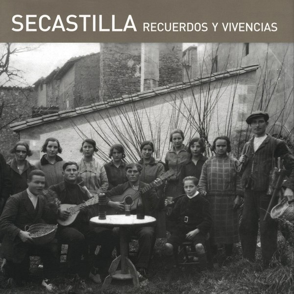 Imagen Secastilla. Recuerdos y vivencias